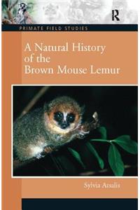 Natural History of the Brown Mouse Lemur