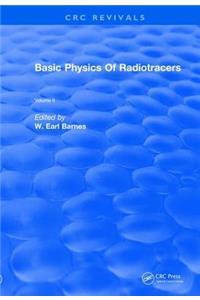 Basic Physics Of Radiotracers