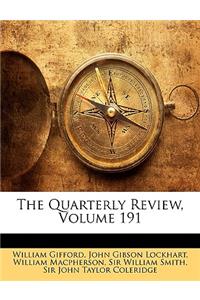 The Quarterly Review, Volume 191