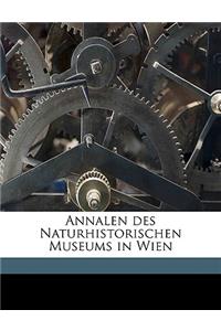 Annalen Des Naturhistorischen Museums in Wien Volume Bd. 12