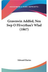 Grawnwin Addfed, Neu Swp O Ffrwythau'r Wlad (1867)