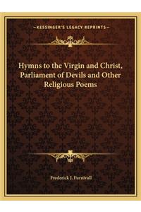 Hymns to the Virgin and Christ, Parliament of Devils and Other Religious Poems