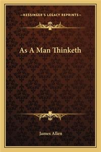 As a Man Thinketh