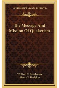 The Message and Mission of Quakerism