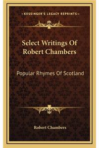 Select Writings of Robert Chambers