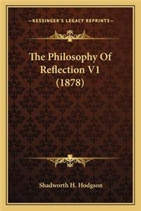 The Philosophy Of Reflection V1 (1878)