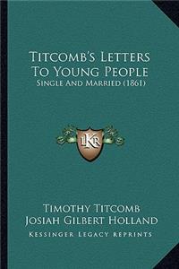 Titcomb's Letters to Young People