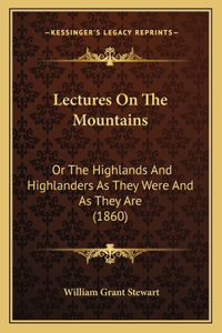 Lectures On The Mountains