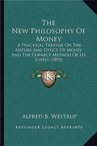 New Philosophy of Money