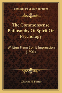 Commonsense Philosophy Of Spirit Or Psychology