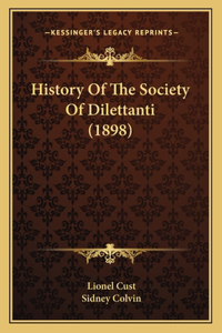 History Of The Society Of Dilettanti (1898)