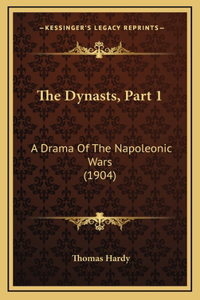 The Dynasts, Part 1