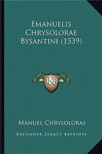 Emanuelis Chrysolorae Bysantini (1539)