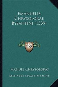 Emanuelis Chrysolorae Bysantini (1539)