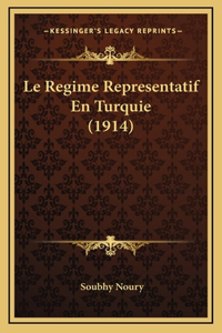 Le Regime Representatif En Turquie (1914)