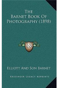 Barnet Book Of Photography (1898)