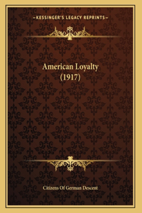 American Loyalty (1917)