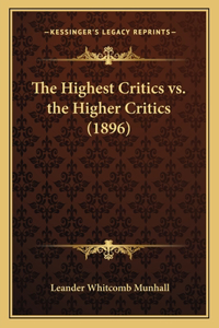 The Highest Critics vs. the Higher Critics (1896)
