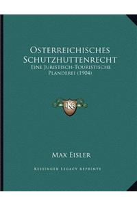 Osterreichisches Schutzhuttenrecht