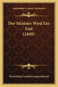 Der Minister Wird Ein Esel (1848)