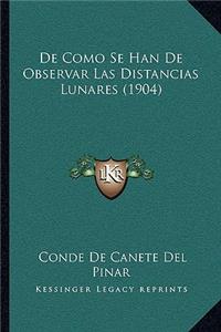 De Como Se Han De Observar Las Distancias Lunares (1904)