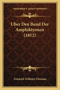 Uber Den Bund Der Amphiktyonen (1812)
