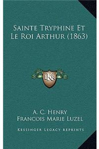 Sainte Tryphine Et Le Roi Arthur (1863)