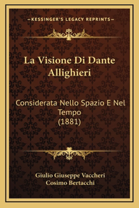 La Visione Di Dante Allighieri