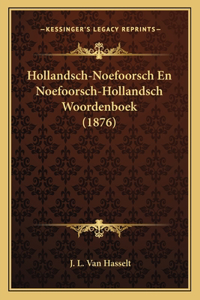 Hollandsch-Noefoorsch En Noefoorsch-Hollandsch Woordenboek (1876)