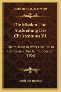 Die Mission Und Ausbreitung Des Christentums V1
