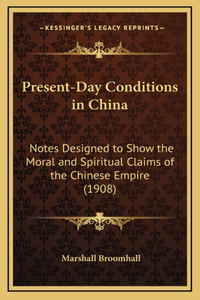 Present-Day Conditions in China