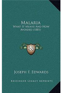 Malaria