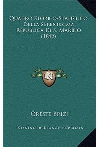 Quadro Storico-Statistico Della Serenissima Republica Di S. Marino (1842)