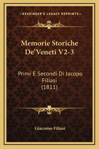 Memorie Storiche De'Veneti V2-3