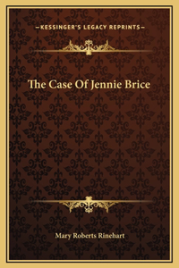 The Case Of Jennie Brice