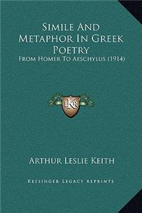 Simile And Metaphor In Greek Poetry