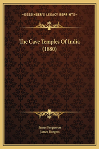 Cave Temples Of India (1880)