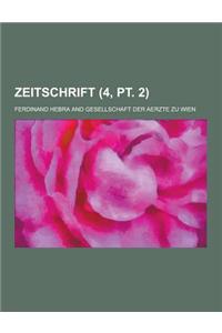 Zeitschrift (4, PT. 2 )