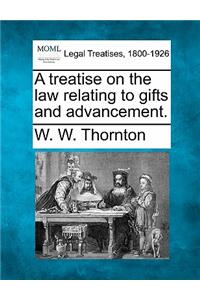 treatise on the law relating to gifts and advancement.