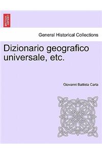 Dizionario geografico universale, etc.