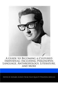 A Guide to Becoming a Cultured Individual