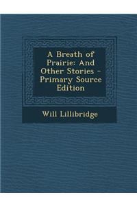 Breath of Prairie: And Other Stories