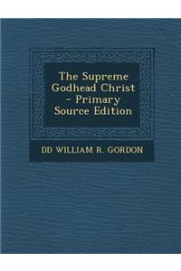 The Supreme Godhead Christ