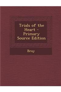 Trials of the Heart
