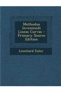 Methodus Inveniendi Lineas Curvas - Primary Source Edition