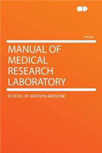 Manual of Medical Research Laboratory