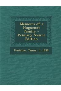 Memoirs of a Huguenot Family