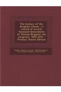 The History of the Brigham Family