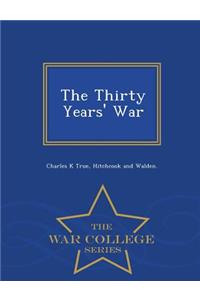 The Thirty Years' War - War College Series