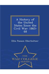 A History of the United States Since the Civil War